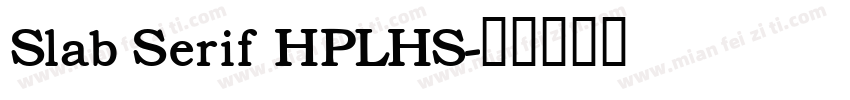 Slab Serif HPLHS字体转换